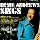 ERNIE ANDREWS Ernie Andrews Sings with the Fuzzy Kane Trio album cover