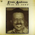 ERNIE ANDREWS Hear Me Now! album cover