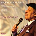 ERNIE ANDREWS How About Me album cover