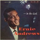 ERNIE ANDREWS In The Dark album cover