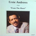 ERNIE ANDREWS Sings From The Heart album cover