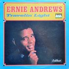 ERNIE ANDREWS Travelin' Light album cover
