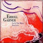 ERROLL GARNER I'm in the Mood for Love album cover