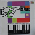 ERROLL GARNER Informal Piano Improvisations album cover