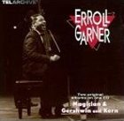 ERROLL GARNER Magician & Gershwin & Kern album cover
