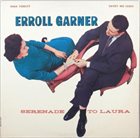 ERROLL GARNER Serenade To Laura (aka Plays Vol. 2) album cover