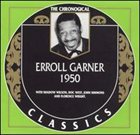 ERROLL GARNER The Chronological Classics: Erroll Garner 1950 album cover