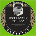 ERROLL GARNER The Chronological Classics: Erroll Garner 1951-1952 album cover