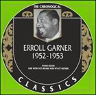 ERROLL GARNER The Chronological Classics: Erroll Garner 1952-1953 album cover