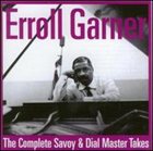 ERROLL GARNER The Complete Savoy & Dial Master Takes, Volume 1 album cover