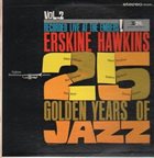 ERSKINE HAWKINS Erskine Hawkins Salutes 25 Golden Years Of Jazz Vol. 2 album cover