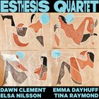 ESTHESIS QUARTET Esthesis Quartet album cover