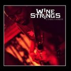 ETHAN FARMER Wine & Strings album cover