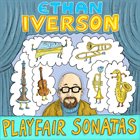 ETHAN IVERSON Playfair Sonatas album cover