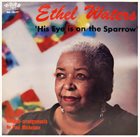 ETHEL WATERS His Eye Is On The Sparrow album cover