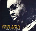 ETIENNE MBAPPE Etienne Mbappe & The Prophets ‎: How Near How Far album cover