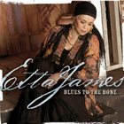 ETTA JAMES Blues to the Bone album cover