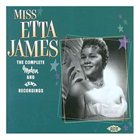 ETTA JAMES The Complete Modern and Kent Recordings album cover