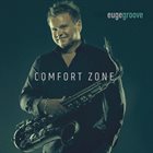 EUGE GROOVE Comfort Zone album cover