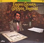 EUGEN CICERO Eugen Cicero's Chopin Festival - 