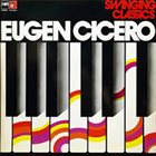 EUGEN CICERO Swinging Classics album cover
