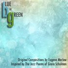 EUGENE MARLOW Blue in Green album cover
