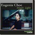 EUGENIA CHOE Magic Light album cover