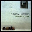 EUROPEAN JAZZ TRIO Best Collection Classic album cover