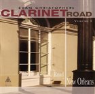 EVAN CHRISTOPHER Clarinet Road Vol. 1- The Road To New Orleans album cover