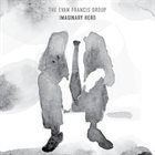 EVAN FRANCIS Imaginary Hero album cover