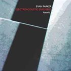 EVAN PARKER Electroacoustic Ensemble: Hasselt album cover