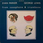 EVAN PARKER Evan Parker / George Lewis : From Saxophone & Trombone album cover