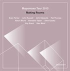 EVAN PARKER Mopomoso Tour 2013  - Making Rooms album cover