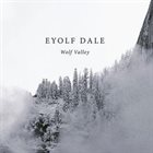 EYOLF DALE Wolf Valley album cover