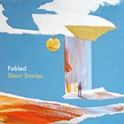 FABLED Short Stories album cover