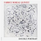 FABRICE MOREAU Double Portrait album cover