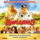 FAHIR ATAKOĞLU Eyyvah Eyvah 3 Orijinal Film Müzikleri album cover