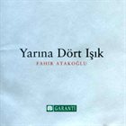 FAHIR ATAKOĞLU Yarına Dört Işık album cover