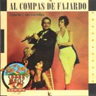 JOSE A. FAJARDO Al Compas De Fajardo Y Sus Estrellas album cover