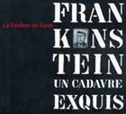 FANFAREDULOUP ORCHESTRA (LA FANFARE DU LOUP) Frankenstein, Un Cadavre Exquis album cover