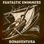 FANTASTIC SWIMMERS Bonaventura album cover