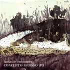 FANTASTIC SWIMMERS Concerto Grosso #3 album cover