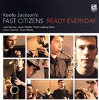 FAST CITIZENS Keefe Jackson's Fast Citizens ‎: Ready Everyday album cover