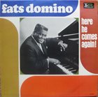 FATS DOMINO Here He Comes Again! album cover