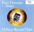 FATS DOMINO Sings Million Record Hits album cover