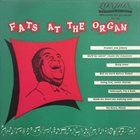 FATS WALLER Fats Waller at the Organ : The Amazing Mr. Waller   Volume 1 album cover