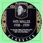 FATS WALLER The Chronological Classics: Fats Waller 1938-1939 album cover