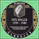 FATS WALLER The Chronological Classics: Fats Waller 1939-1940 album cover