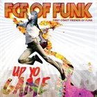 FCF OF FUNK Up Yo Game album cover