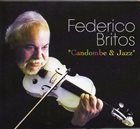 FEDERICO BRITOS Candombe & Jazz album cover